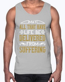 may all that have life be delivered from suffering 330#- vegan- Cotton Tank