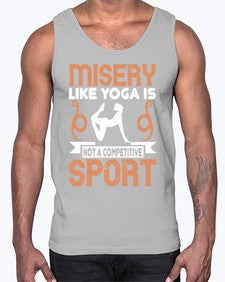 misery like yoga is not a competitive sport  425#- yoga- Cotton Tank
