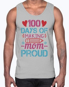 one hundreddays of making mom proud 595#- one hundred days- Cotton Tank