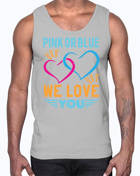 pink or blue we love you Style 190#- baby shower- Cotton Tank