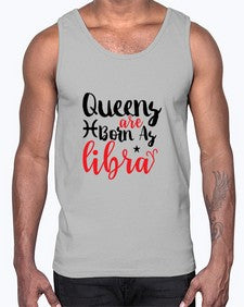 queens Are Born As Libra 387#- libra- Cotton Tank