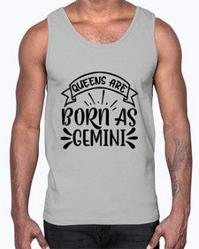 queens are born as gemini 391#- gemini- Cotton Tank