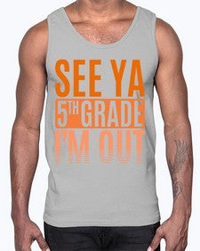 see ya fifth grade im out 840#- fifth grade- Cotton Tank