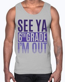 see ya sixth grade im out 844#- sixth grade- Cotton Tank