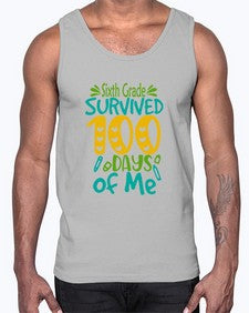sisth grade survived one hundred days of me 872#- one hundred days- Cotton Tank