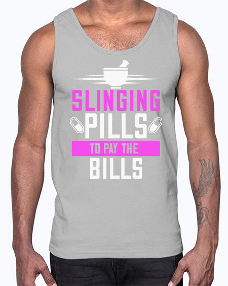 slinging pills to pay the bills 1406#- pharmacist- Cotton Tank