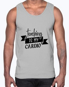 teaching is my cardio Style 400#- teacher- Cotton Tank