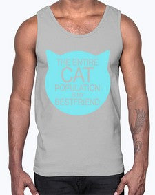 the entire cat popluation is my bestfriend- cats- Cotton Tank