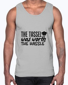 the tassel was worth the hassle 943#- graduation- Cotton Tank