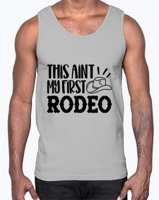 this aint my first rodeo 1162#- western- Cotton Tank
