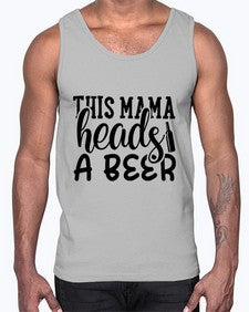 this mama heads a beer 434#- beer- Cotton Tank