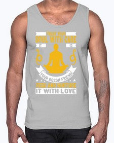 treat your soul with care it is your bosom friend feed and nurture it with love  588#- yoga- Cotton Tank