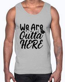 we are outta here 993#- graduation- Cotton Tank