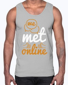 we met online 39#- internet- Cotton Tank
