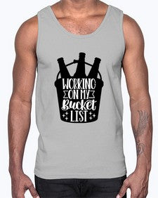 working on my bucket list 1788#- beer- Cotton Tank
