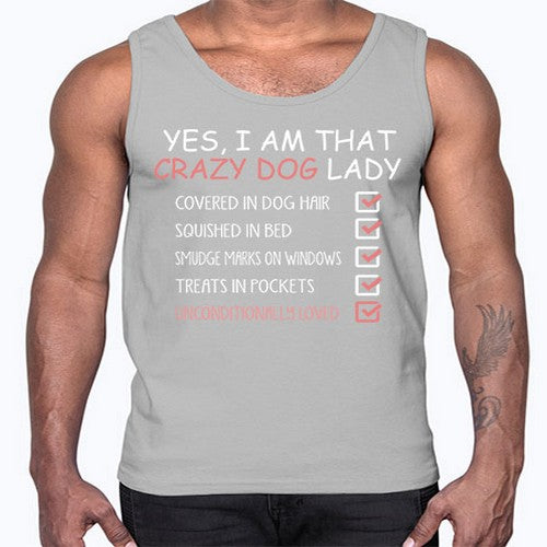 yes i am that crazy dog lady- dogs- Cotton Tank