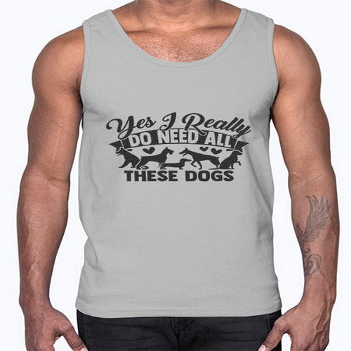 yesireallydoneedallthesedogs 250#- dogs- Cotton Tank