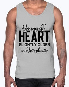 young at heart slightly older in other places 1270#- funny- Cotton Tank