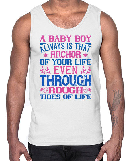 A baby boy always is that anchor of your life even through rough tides of life Style 249#- baby- Cotton Tank