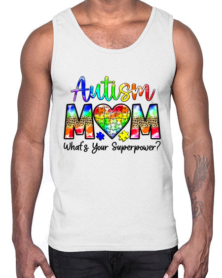 Autism Mom whats your superpower- autism- Cotton Tank