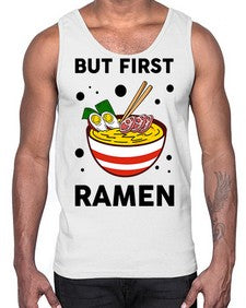 But First Ramen 699#- Ramen- Cotton Tank