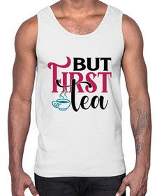 But First Tea 700#- tea- Cotton Tank