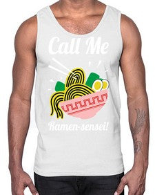 Call Me Ramen Sensei 709#- Ramen- Cotton Tank