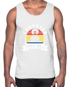 Computer says no 7#- computer- Cotton Tank