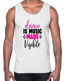Dance is music made visible 100#- ballet- Cotton Tank