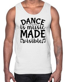 Dance is music made visible 101#- ballet- Cotton Tank