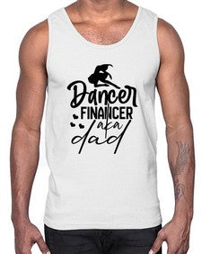 Dancer financer aka dad 109#- ballet- Cotton Tank