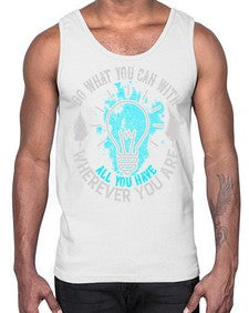Do What You Can With All You Have Wherever You Are Style 47#- motivation- Cotton Tank