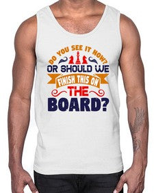 Do you see it now Or should we finish this on the board 73#- chess- Cotton Tank