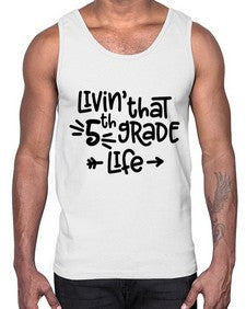 Fifth Grade Life 82#- fifth grade- Cotton Tank