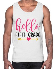 Hello Fifth Grade 268#- fifth grade- Cotton Tank