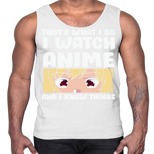 I Watch Anime I Know Things Anime Lover 245#- anime- Cotton Tank