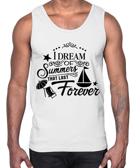 I dream of summers that last forever 95#- summer- Cotton Tank