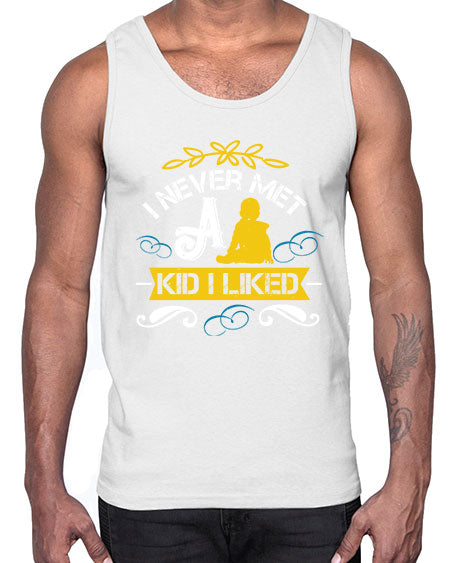 I never met a kid I liked Style 108#- kids- Cotton Tank