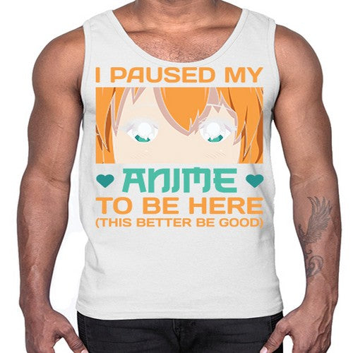 I paused my anime to be here this better be good235#- anime- Cotton Tank