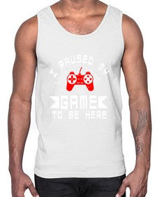 I paused my game to be here 54#- computer- Cotton Tank
