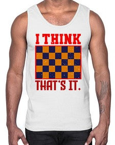 I think thats it 110#- chess- Cotton Tank