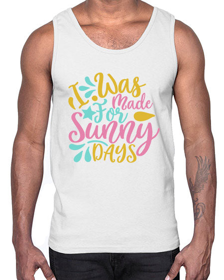 I was made for sunny days Style 63#- summer- Cotton Tank
