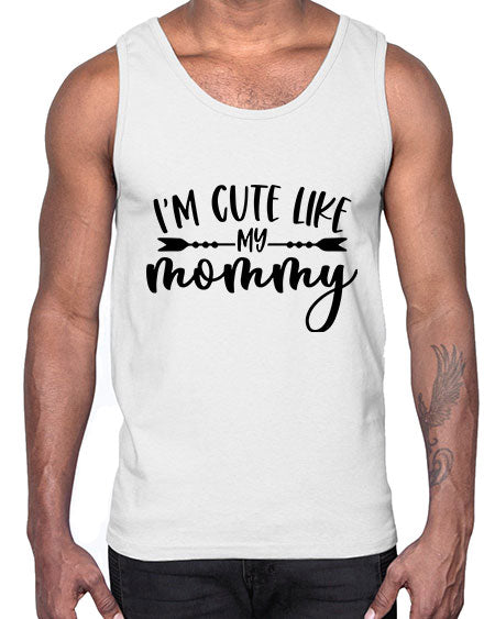 Im Cute Like My Mommy Style 349#- baby- Cotton Tank