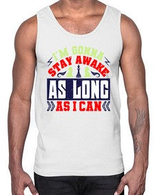 Im gonna stay awake as long as I can 120#- chess- Cotton Tank