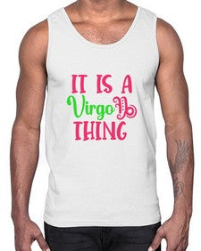 It is a virgo thing 260#- virgo- Cotton Tank