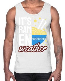 Its Ramen Weather 1238#- Ramen- Cotton Tank