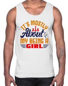 Its mostly about my being a girl 125#- chess- Cotton Tank