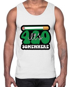 Its somewhere 674#- marijuana- Cotton Tank
