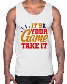 Its your game Take it 128#- chess- Cotton Tank