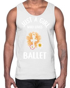 Just a girl who loves ballet 149#- ballet- Cotton Tank